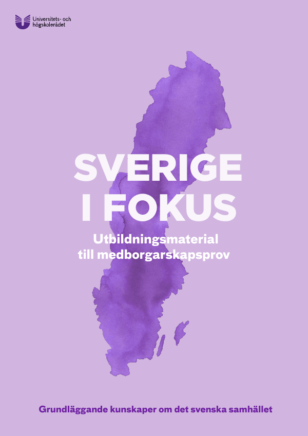 Omslaget till Sverige i fokus — utbildningsmaterial till medborgarskapsprov, utgivet av Universitets- och högskolerådet
