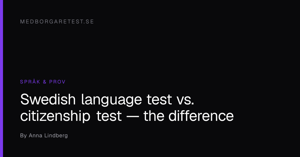 Swedish language test vs. citizenship test — the difference ...